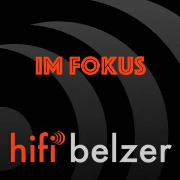 hifibelzer -Im Fokus- : Freitag 28.08.2026